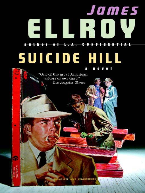 Title details for Suicide Hill by James Ellroy - Wait list
